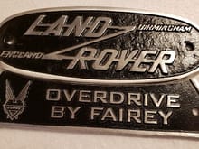 Land Rover "Birmingham" badge paired up with Fairey overdrive badge