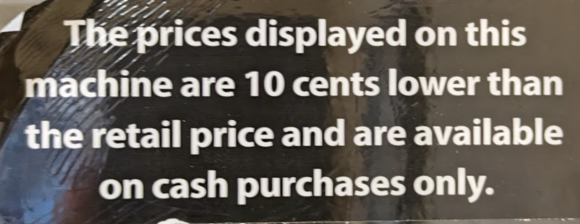 This notice is displayed on a vending machine in the Florida Welcome Center on I-75.