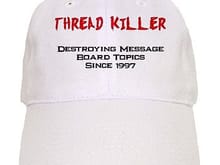 Thread Killer Cap